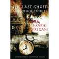 The Last Ghost and Other Stories - Paperback