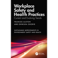 Workplace Safety and Health Practices: Current and Evolving Trends - Hardcover