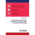 Traumatic Brain Injury: Implication of Stem Cells and Nanotechnology - Paperback