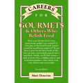 Careers for Gourmets & Others Who Relish Food, Second Edition - Paperback