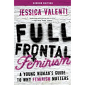 Full Frontal Feminism - Paperback