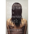 Twenty Fragments of a Ravenous Youth - Paperback