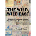 The Wild, Wild East: From the Cold War to the War on Terrorism - Hardcover