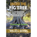 Under the Fig Tree: Conversations that Awaken the Power Within and Transform Your Life - Paperback