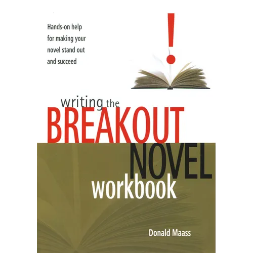 Writing the Breakout Novel Workbook: Hands-On Help for Making Your Novel Stand Out and Succeed - Paperback