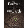 To Forever Inhabit This Earth: An Ethic of Enoughness - Hardcover