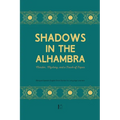 Shadows in the Alhambra: Murder, Mystery, and a Touch of Tapas Bilingual Spanish-English Short Stories for Language Learners - Paperback