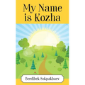 My Name is Kozha - Paperback