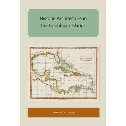 Historic Architecture in the Caribbean Islands - Paperback