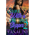 In Love With A Chi-Town Stepper 2: An Urban Romance: Finale - Paperback