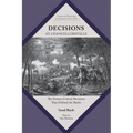 Decisions at Chancellorsville: The Sixteen Critical Decisions That Defined the Battle - Paperback