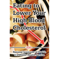 Eating to Lower Your High Blood Cholesterol - Paperback