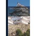 Jinrikisha Days in Japan - Paperback