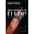 What Happened to Ellen?: An American Miscarriage of Justice - Hardcover
