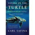 Voyage of the Turtle: In Pursuit of the Earth's Last Dinosaur - Paperback