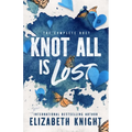 Knot All Is Lost: The Complete Duet - Paperback
