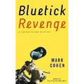 Bluetick Revenge - Hardcover