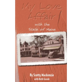 My Love Affair With the State of Maine: By Scotty Mackenie - Paperback