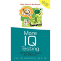 More IQ Testing: 250 New Ways to Release Your IQ Potential - Paperback