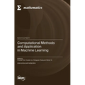 Computational Methods and Application in Machine Learning - Hardcover