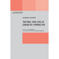 The Final Year: 1943-44. Genesis of a Perspective - Paperback