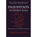 Inquisition and Medieval Society: Power, Discipline, and Resistance in Languedoc - Paperback