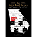 The Knight Family Legacy: One Family's Story - Paperback