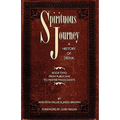 Spirituous Journey: A History of Drink, Book Two - Paperback