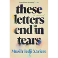 These Letters End in Tears - Paperback