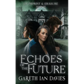 Echoes of the Future - Paperback