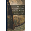 An Easy Introduction to Chemistry - Hardcover
