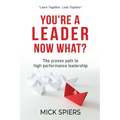 You're a leader, now what? - Paperback