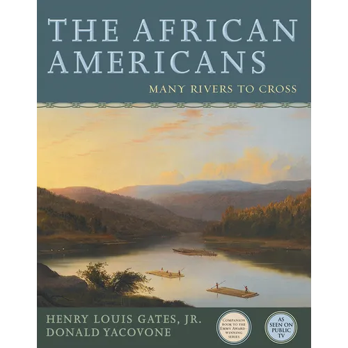 The African Americans: Many Rivers to Cross - Paperback