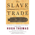 The Slave Trade: The Story of the Atlantic Slave Trade: 1440 - 1870 - Paperback