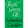 Fresh, Green Life - Paperback