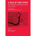 A Tale of Two Cities: Joint International Design Studio 2015-2020 - Paperback