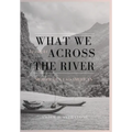 What We Brought Across the River: Memoir of a Lao-American - Hardcover