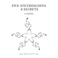 Five Stethoscopes 6 Secrets - Paperback