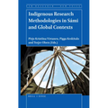 Indigenous Research Methodologies in Sámi and Global Contexts - Paperback
