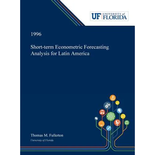 Short-term Econometric Forecasting Analysis for Latin America - Hardcover