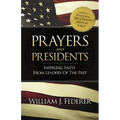 Prayers & Presidents - Inspiring Faith from Leaders of the Past - Paperback