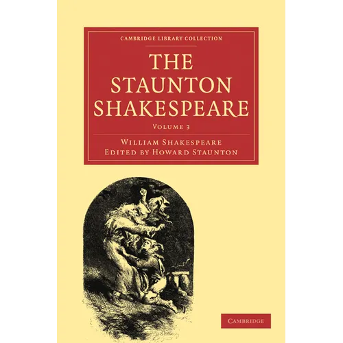 The Staunton Shakespeare: Volume 3 - Paperback