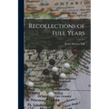 Recollections of Full Years - Paperback