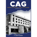 CAG - Ensuring Accountability Amidst Controversies - An Inside View - Hardcover