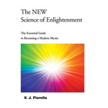 The New Science of Enlightenment: The Essential Guide to Becoming a Modern Mystic - Hardcover