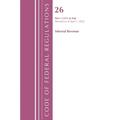 Code of Federal Regulations, Title 26 Internal Revenue 1.1551-End, Revised as of April 1, 2022 - Paperback