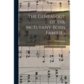 The Genealogy of the McElvany-Born Families - Paperback