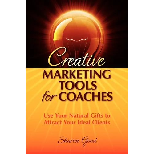 Creative Marketing Tools for Coaches - Paperback