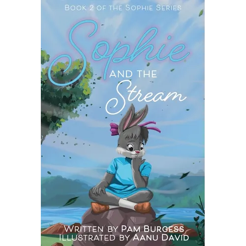 Sophie and the Stream - Hardcover