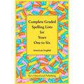 Complete Graded Spelling Lists for Years One to Six: American English - Paperback